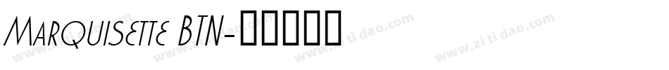 Marquisette BTN字体转换